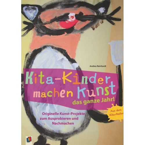 Andrea Reinhardt - Kita-Kinder machen Kunst das ganze Jahr!