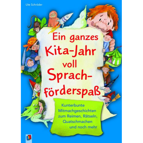 Ute Schröder - Ein ganzes Kita-Jahr voll Sprachförderspaß