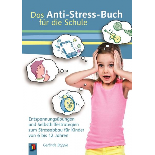 Gerlinde Böpple - Das Anti-Stress-Buch für die Schule