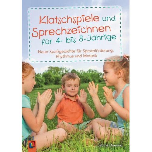 Sabine Doering - Klatschspiele und Sprechzeichnen für 4- bis 8-Jährige