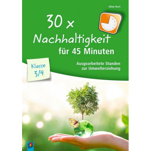 Aline Kurt - 30 x Nachhaltigkeit für 45 Minuten – Klasse 3/4