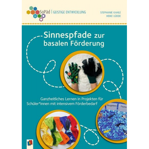 Stephanie Kahle & Heike Lüdde - Sinnespfade zur basalen Förderung