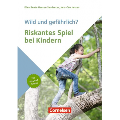 Wild und gefährlich? Riskantes Spiel bei Kindern