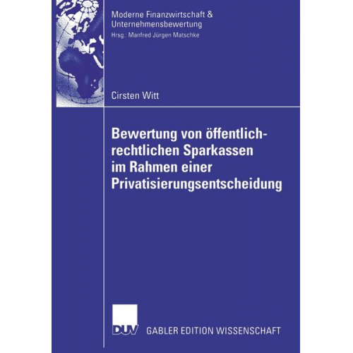 Cirsten Witt - Bewertung von öffentlich-rechtlichen Sparkassen im Rahmen einer Privatisierungsentscheidung