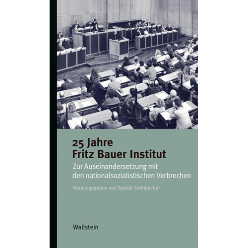 25 Jahre Fritz Bauer Institut