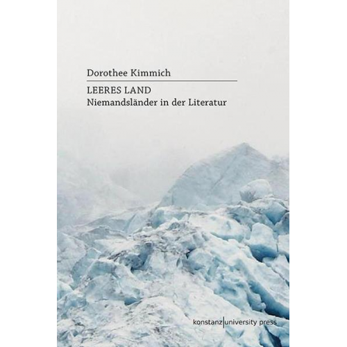 Dorothee Kimmich - Leeres Land