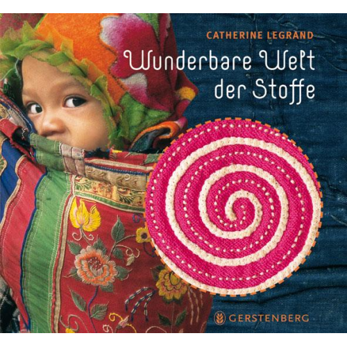 Catherine Legrand - Wunderbare Welt der Stoffe