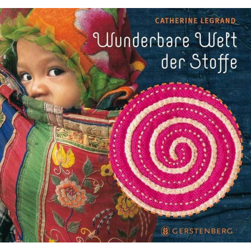 Catherine Legrand - Wunderbare Welt der Stoffe