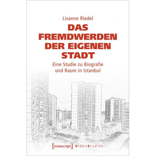 Lisanne Riedel - Das Fremdwerden der eigenen Stadt