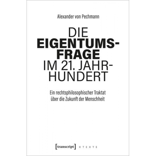 Alexander Pechmann - Die Eigentumsfrage im 21. Jahrhundert