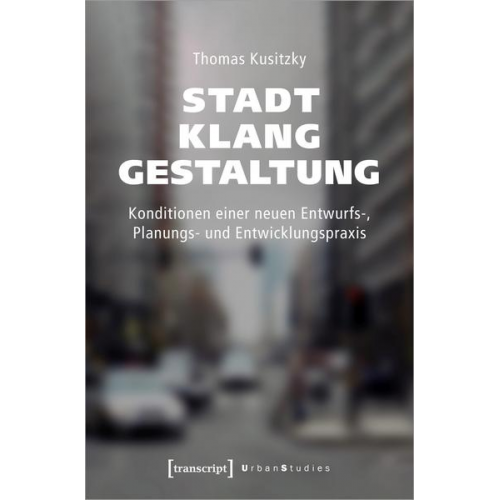 Thomas Kusitzky - Stadtklanggestaltung