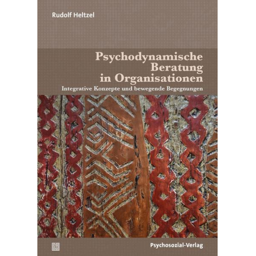 Rudolf Heltzel - Psychodynamische Beratung in Organisationen