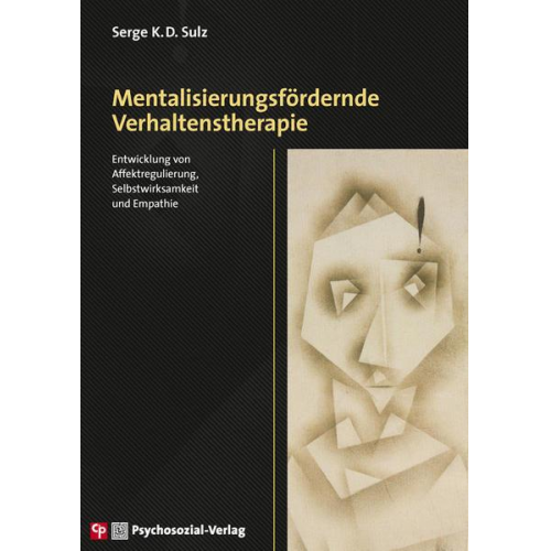 Serge K.D. Sulz - Mentalisierungsfördernde Verhaltenstherapie