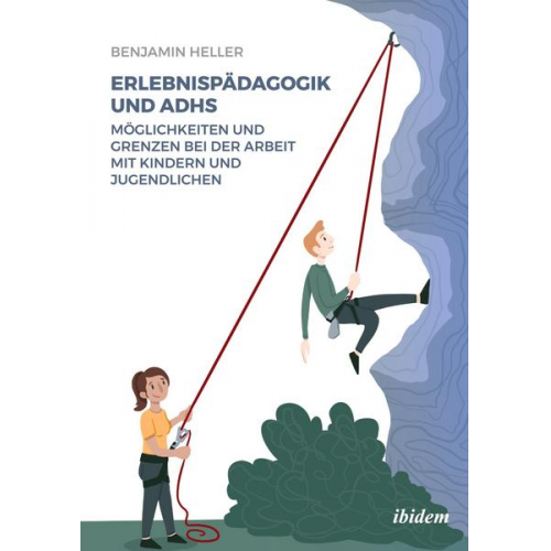 Benjamin Heller - Erlebnispädagogik und ADHS