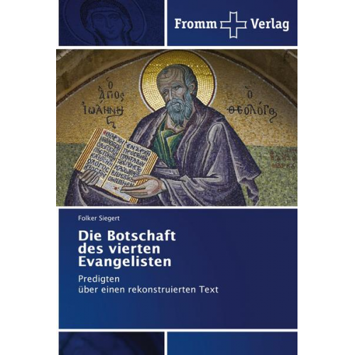 Folker Siegert - Die Botschaft des vierten Evangelisten