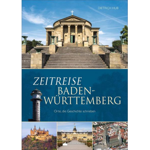 Dietrich Hub - Zeitreise Baden-Württemberg