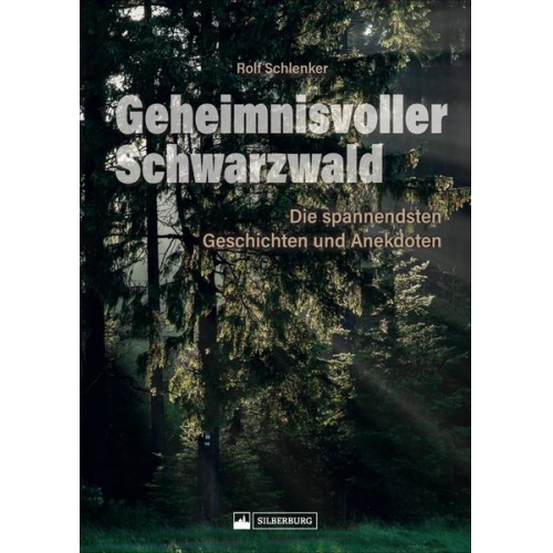 Rolf Schlenker - Geheimnisvoller Schwarzwald