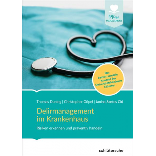 Thomas Duning & Christoph Göpel & Janina Santos Cid - Delirmanagement im Krankenhaus