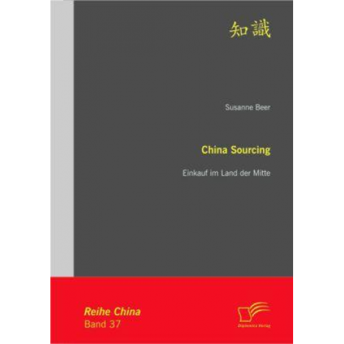 Susanne Beer - China Sourcing: Einkauf im Land der Mitte