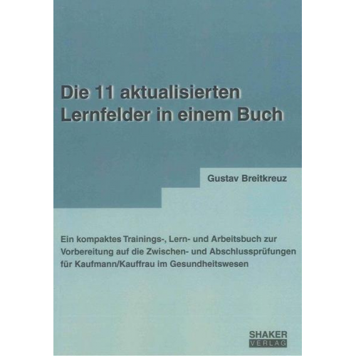 Gustav Breitkreuz - Die 11 aktualisierten Lernfelder in einem Buch