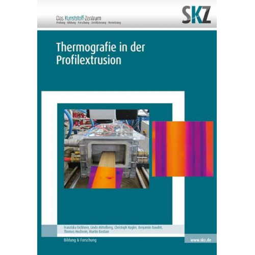 SKZ-Das Kunststoff-Zentrum - Thermografie in der Profilextrusion