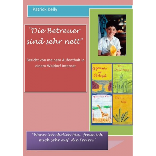 Patrick Kelly - Die Betreuer sind sehr nett