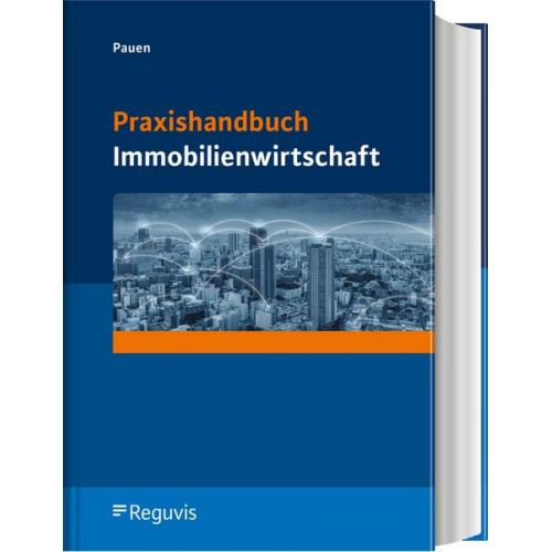 Werner Pauen - Praxishandbuch Immobilienwirtschaft