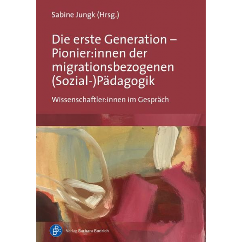 Die erste Generation – Pionier:innen der migrationsbezogenen (Sozial-)Pädagogik