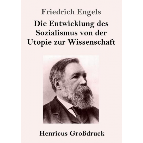 Friedrich Engels - Die Entwicklung des Sozialismus von der Utopie zur Wissenschaft (Großdruck)