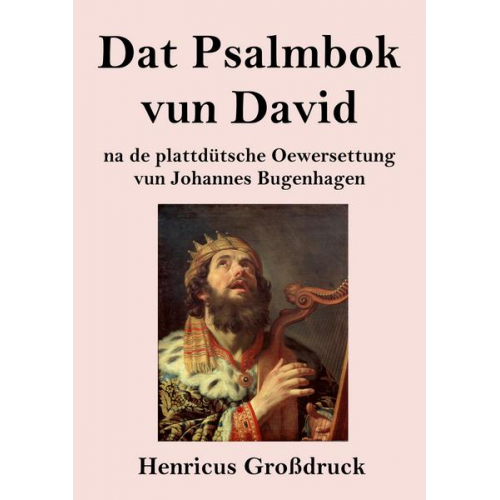 Johannes Bugenhagen - Dat Psalmbok vun David (Großdruck)