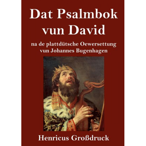 Johannes Bugenhagen - Dat Psalmbok vun David (Großdruck)