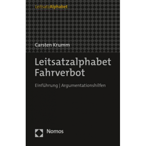 Carsten Krumm - Leitsatzalphabet Fahrverbot