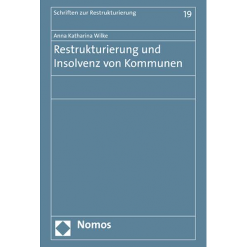 Anna Katharina Wilke - Restrukturierung und Insolvenz von Kommunen