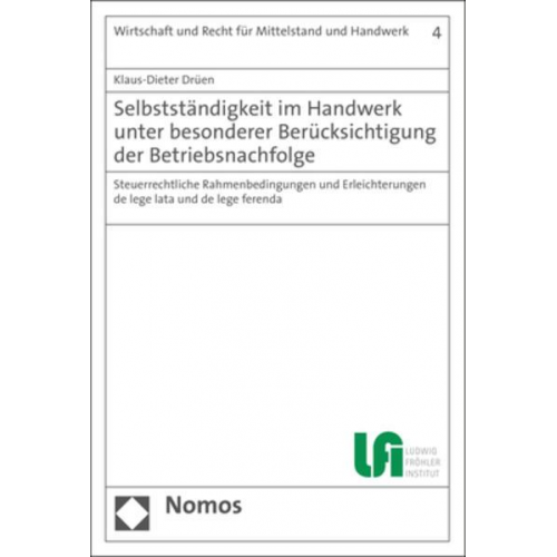 Klaus-Dieter Drüen - Selbstständigkeit im Handwerk unter besonderer Berücksichtigung der Betriebsnachfolge