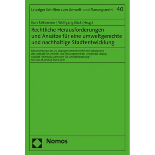 Rechtliche Herausforderungen und Ansätze für eine umweltgerechte und nachhaltige Stadtentwicklung