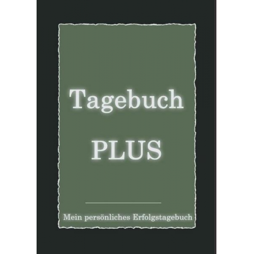 Alexander Brinkenberger - Tagebuch PLUS - Mein persönliches Erfolgstagebuch mit Leitfragen zum Selbstcoaching