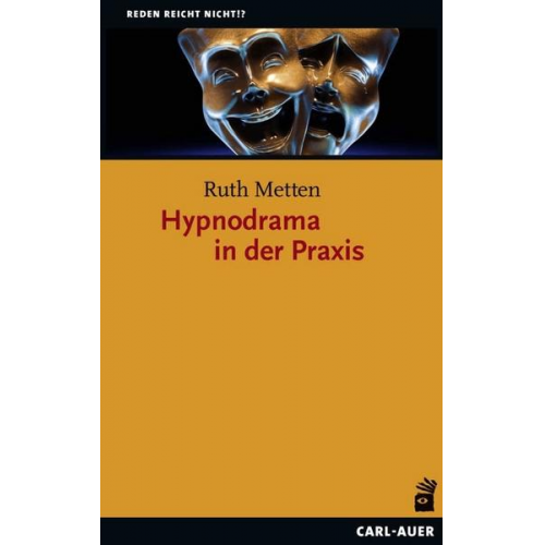 Ruth Metten - Hypnodrama in der Praxis