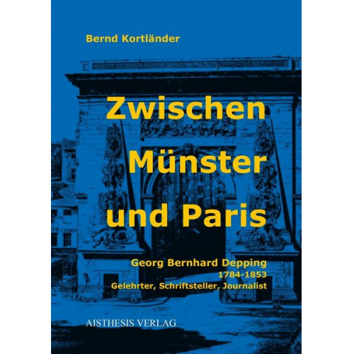 Bernd Kortländer - Zwischen Münster und Paris