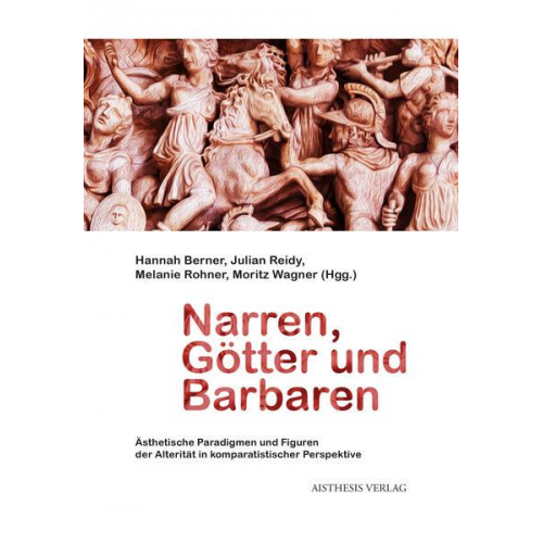 Narren, Götter und Barbaren