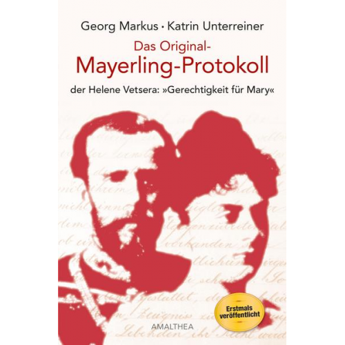 Georg Markus & Katrin Unterreiner - Das Original-Mayerling Protokoll