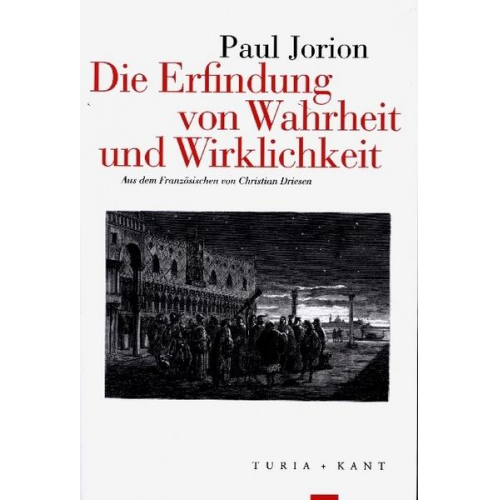 Paul Jorion - Die Erfindung von Wahrheit und Wirklichkeit