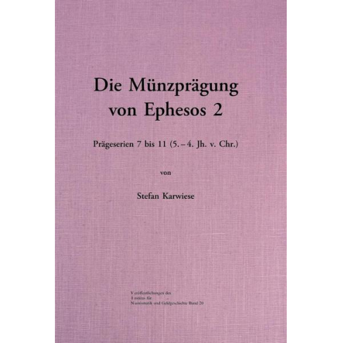 Stefan Karwiese - Die Münzprägung von Ephesos 2