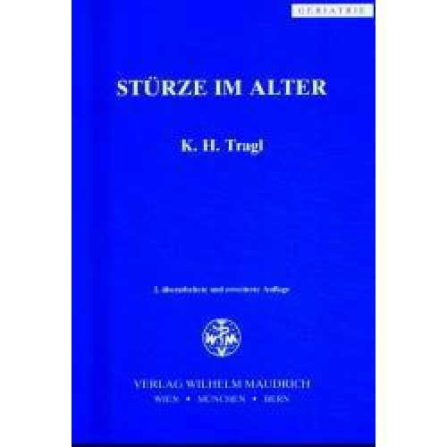 Karl H. Tragl - Stürze im Alter