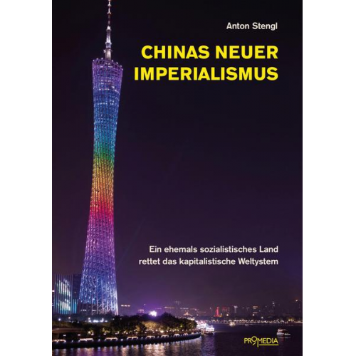 Anton Stengl - Chinas neuer Imperialismus