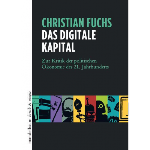 Christian Fuchs - Das digitale Kapital