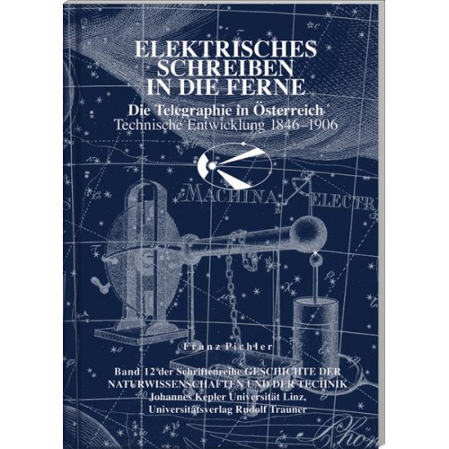 Franz Pichler - Pichler, F: Elektrisches Schreiben in die Ferne