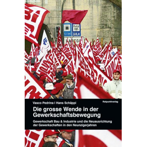 Vasco Pedrina & Hans Schäppi - Die grosse Wende in der Gewerkschaftsbewegung