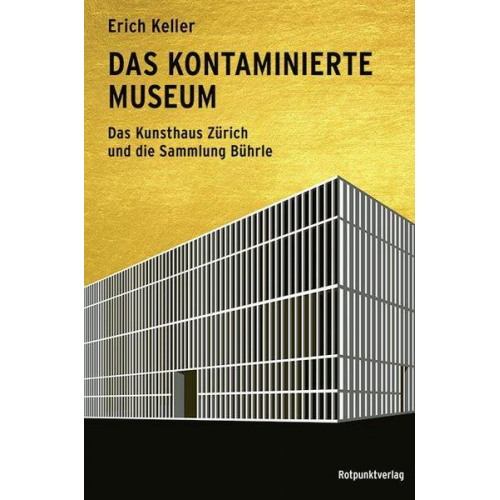 Erich Keller - Das kontaminierte Museum