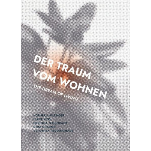 Der Traum vom Wohnen - The Dream of Living