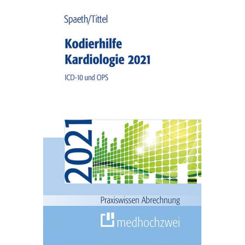 Christoph Spaeth & Claudia Tittel - Kodierhilfe Kardiologie 2021